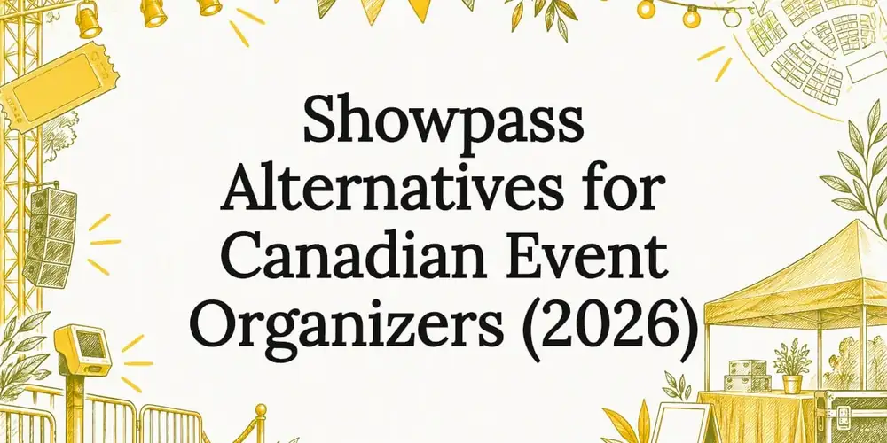 Boceto de luces de escenario, un boleto, altavoces, un plano de asientos, una carpa, un escáner y vallas de contención alrededor del título Alternativas a Showpass para organizadores de eventos en Canadá (2026)
